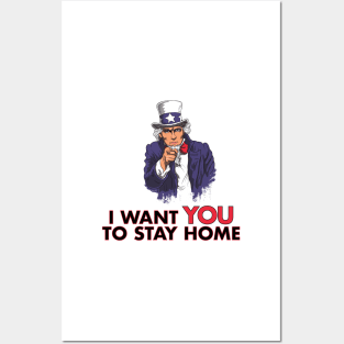 Uncle Sam "I Want You to Stay Home" Design/Graphic Posters and Art